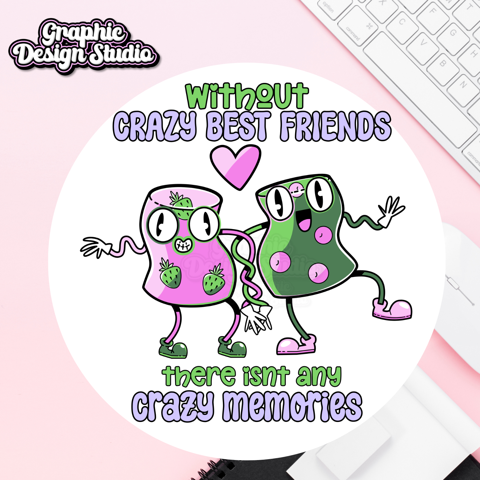 A funny quote about best friends, with a design used for sublimation 
