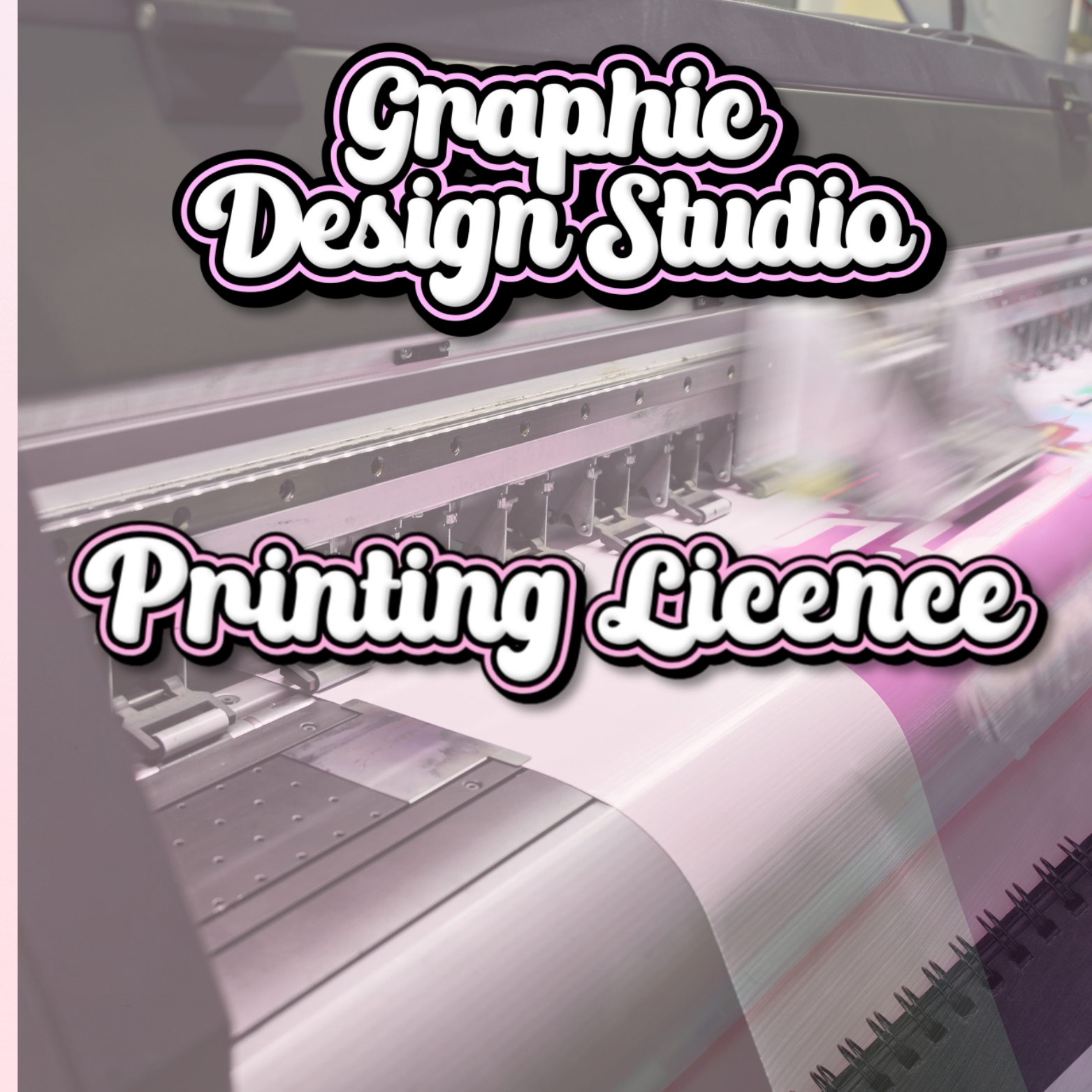 Large printing machine with text overlay 'Graphic Design Studio Printing Licence' on a blurred background