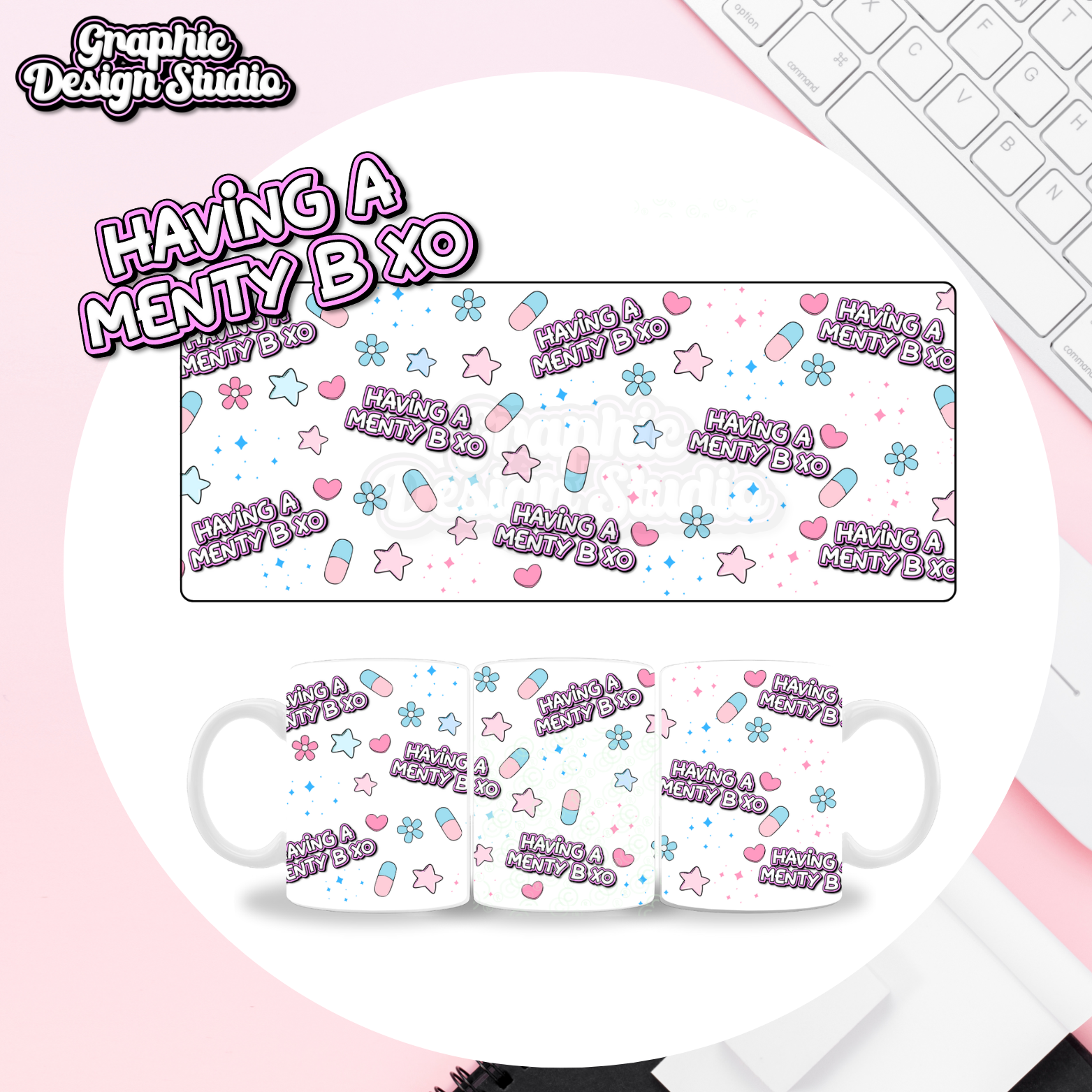 A mug wrap download with 'Having a Menty B XO' text on a white surface with a keyboard.