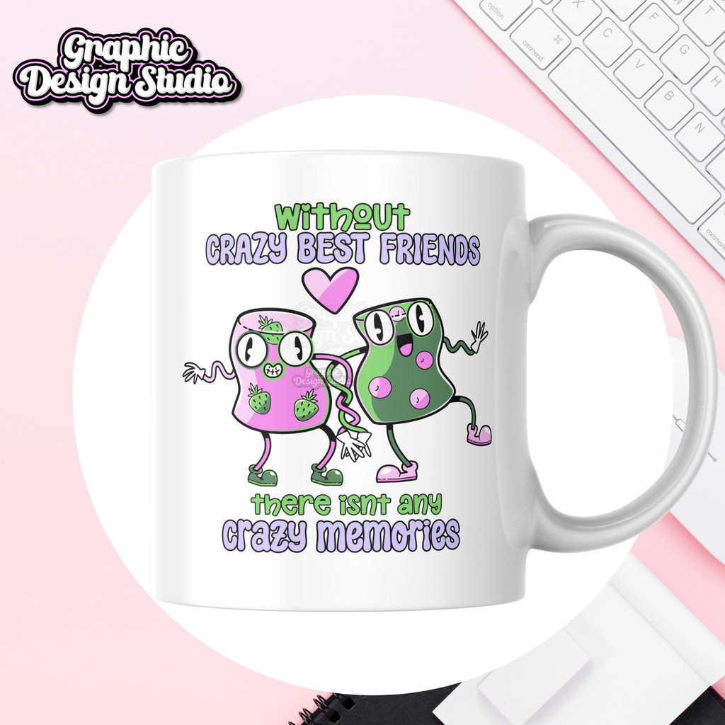 Crazy Best Friends!