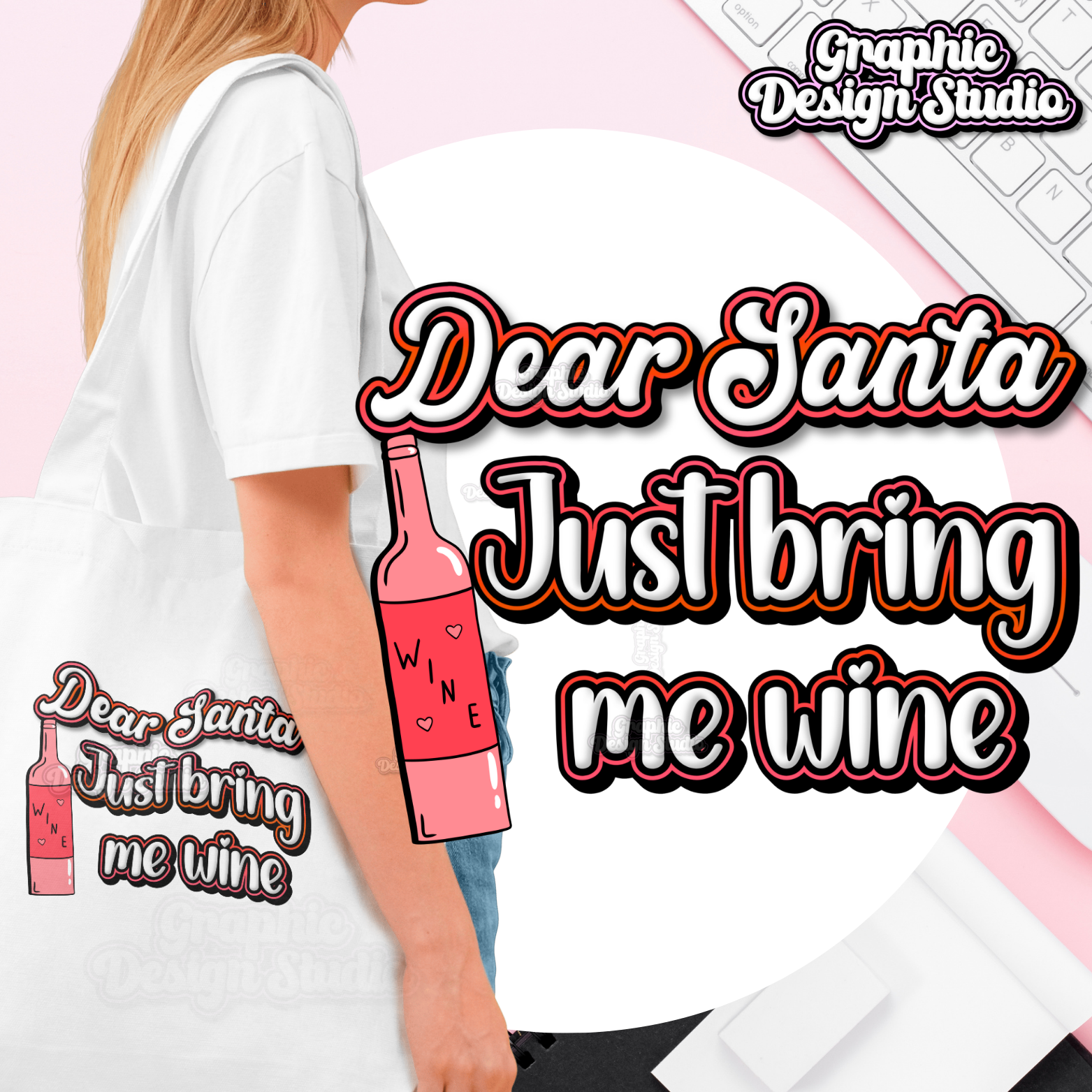 Person wearing a white t-shirt with 'Dear Santa Just bring me wine' text and graphic design studio branding.