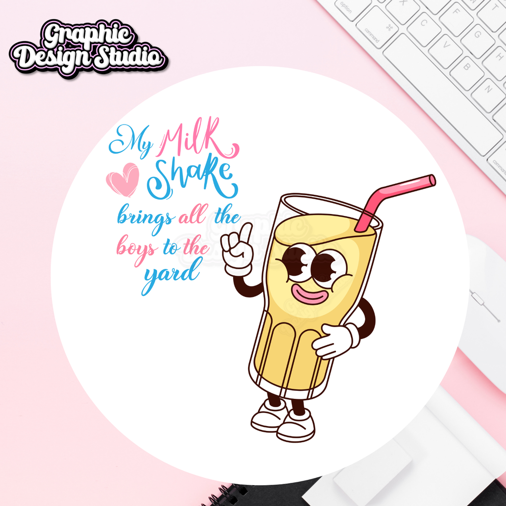 My milkshake brings all the boys to the yard 